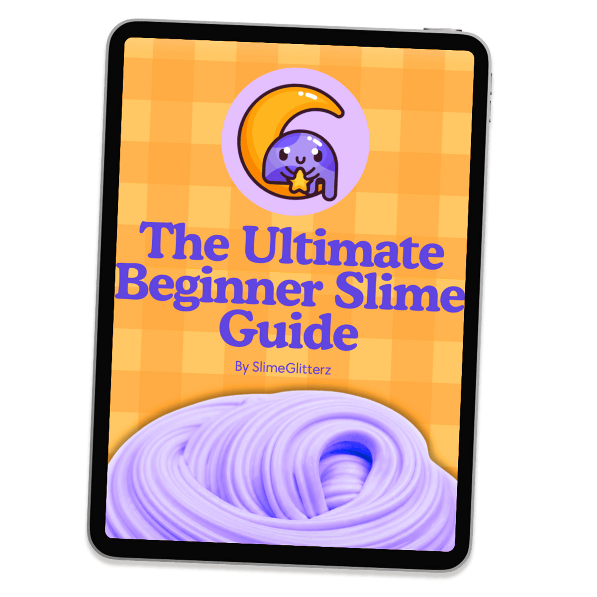 The Ultimate Beginner Slime Guide E-Book